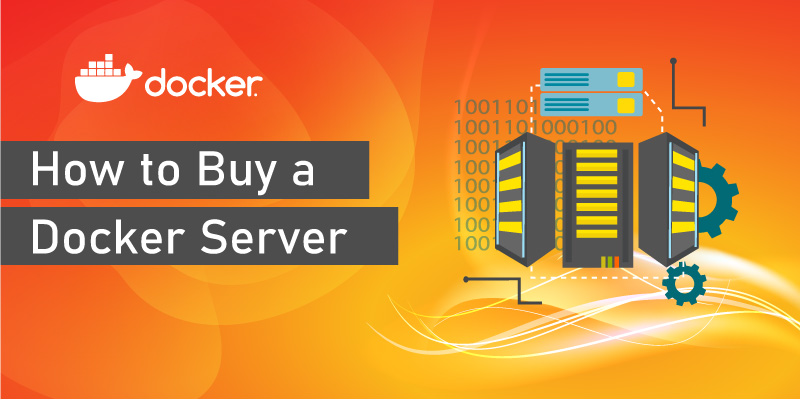 How to Buy a Docker Server