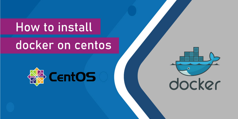 How to Install Docker on CentOS