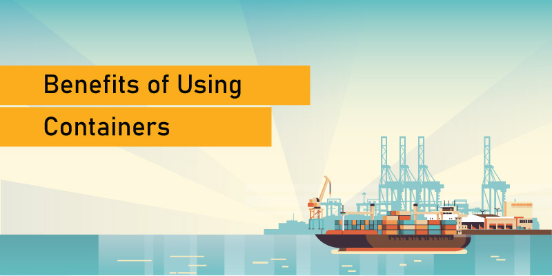 Benefits of Using Containers