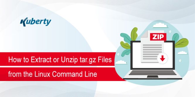 How to Extract or Unzip tar.gz Files from the Linux Command Line