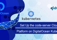 Set Up the code-server Cloud IDE Platform on DigitalOcean Kubernetes