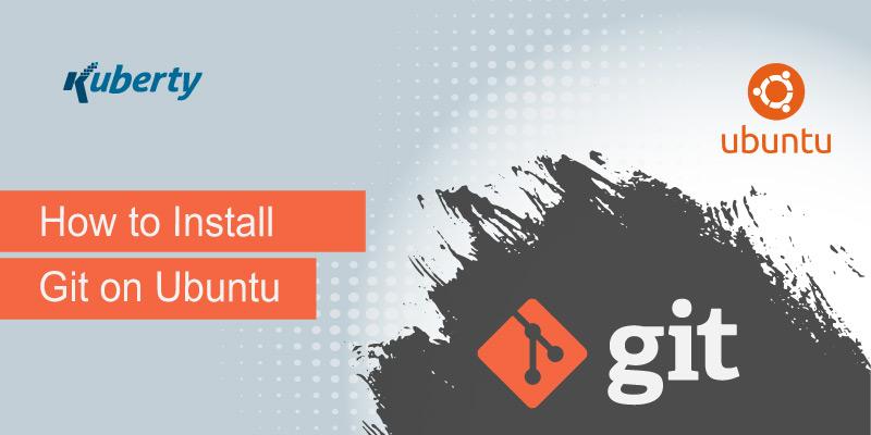 How to Install Git on Ubuntu