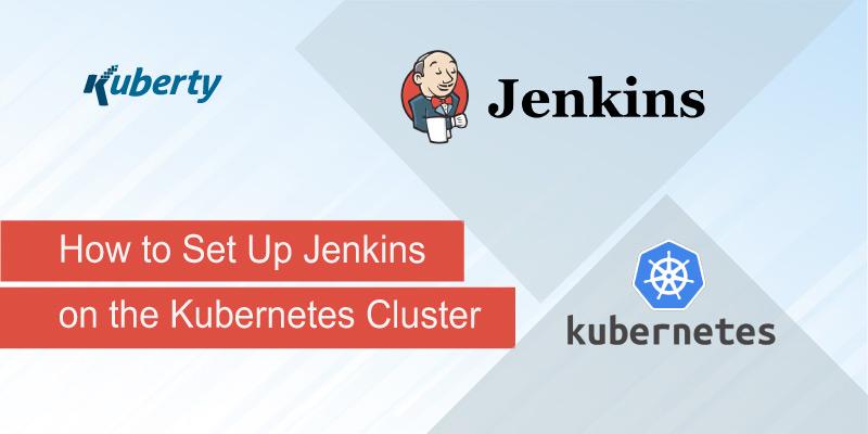 How to Set Up Jenkins on the Kubernetes Cluster