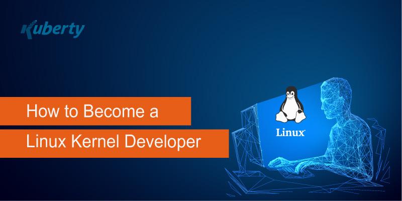 How to Become a Linux Kernel Developer
