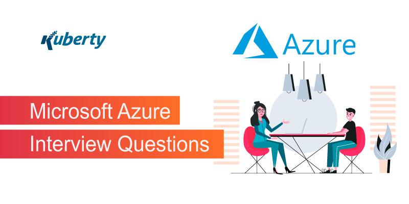 Microsoft Azure Interview Questions